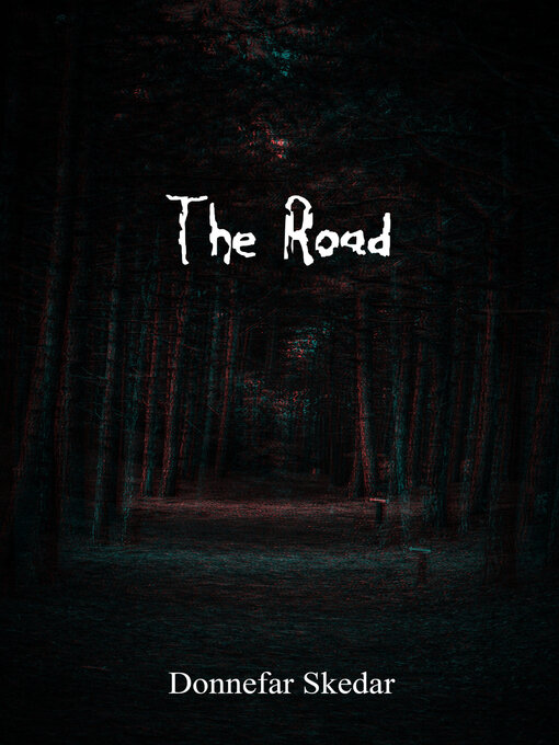 Title details for The Road by Donnefar Skedar - Available